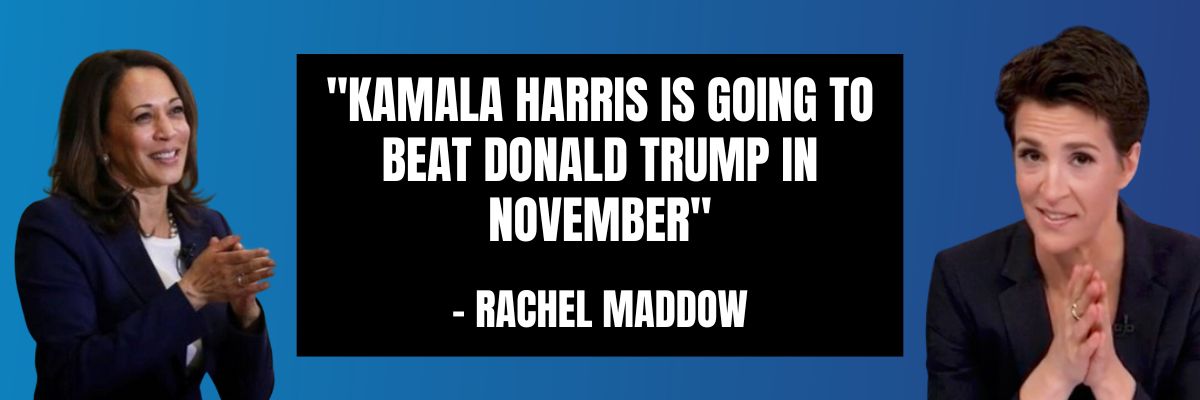 Rachel Maddow: Kamala Harris is going to beat Donald Trump in November